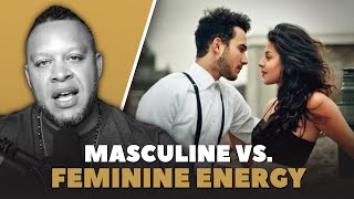 Masculine vs Feminine Energy