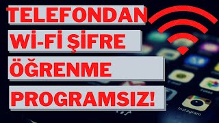 Telefondan WiFi Şifresini Öğrenme. Bilgisayarsız \u0026 Programsız!