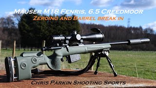 Mauser M18 Fenris 6.5 Creedmoor, Zeroing, barrel break in and getting a feel for it...