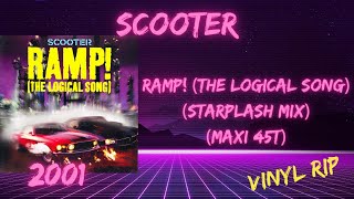Scooter - Ramp! (The Logical Song) (Starplash Mix) (2001) (Maxi 45T)