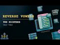LeetCode-345: Reverse Vowels of a String | Cracking coding interviews