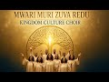 Mwari Muri Zuva Redu Drill Version - Kingdom Culture Choir | His Grace EP