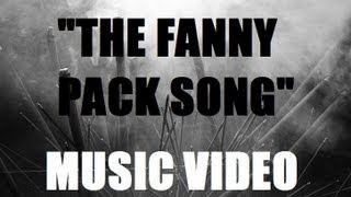 The Fanny Pack Song Music Video (Comedy)- Josh Tobin