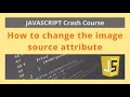 How to Change Image Source Using Javascript