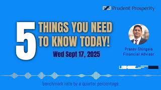 5 Things You Need to Know Today! - Wednesday September 17, 2025