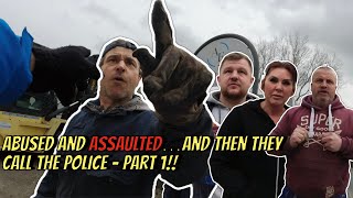 Abused And Assaulted…And Then They Call The Police!! - Part 1 👮‍♂️📸❌💩🎥