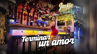 JACKIE CASTAÑEDA - TERMINAR UN AMOR (Official Video)