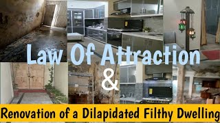 Transforming a Filthy Old Home with the Law of Attraction!