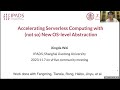 Accelerating Serverless Computing with (not so) New OS-level Abstractions by Xingda Wei, SJTU