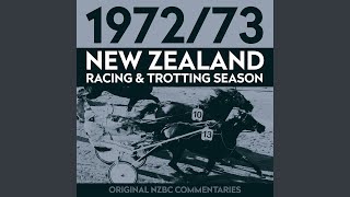 Medley Trotting: Ashbuton Flying Stakes / N.Z Cup / Dominion Handicap / N.Z Free For All / N.Z...