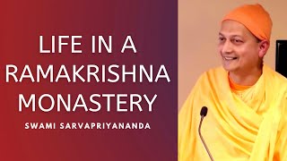 Life as a monk in the Ramakrishna Order | Swami Sarvapriyananda