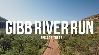 GIBB RIVER RUN | EP.3 (Ultrarunning Documentary Series)