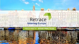 Good Practices of Circular Economy in Amsterdam District (NL) - 4° Field Visit - #RETRACE project
