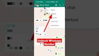 How to Unblock Whatsapp Number #shorts #whatsapp #youtubeshorts #shortsfeed