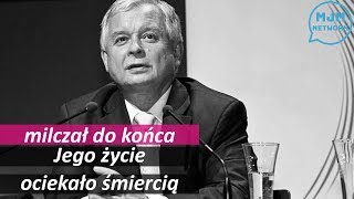 Prawda zostanie ujawniona. O tym Lech Kaczyński milczał do końca