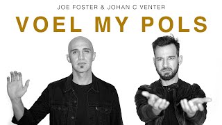 Voel My Pols - Joe Foster \u0026 Johan C Venter (Amptelike Video)