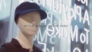 STYLE \u0026 PLAY GREAT YARD 表参道　SHOP OPENING PARTY