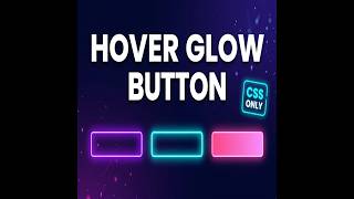 Hover Glow Button – CSS Animation Tutorial