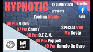 HYPNOTIC PRESENTS : DJ N-ORB Madness Cr3w TECHNO INSIDE FESTIVAL 12 JUNE 2020