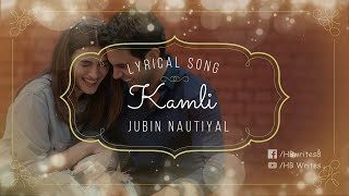 Kamli Full Song (LYRICS) Jubin Nautiyal | Hum Do Hamare Do Movie #hbwrites #kamli