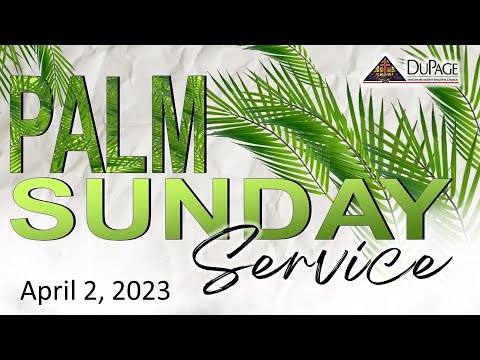 DuPage AME Church ️ 8 Am Holy Communion Worship Service 🌴 Palm Sunday ...