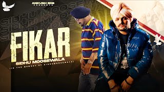 FIKAR - Sidhumoosewala (In the memory of Sidhumoosewala) | Ankush Rdb