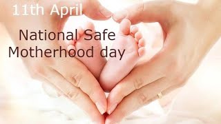 National Safe Motherhood Day❤/ National Motherhood day Status/April 11❤