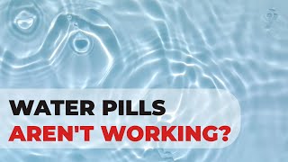 Water pills aren't working? | Nation Health | Lisa King RPh