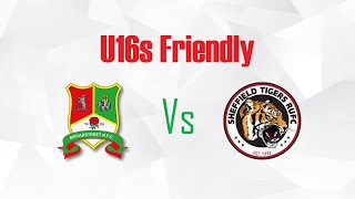 Broadstreet U16s vs Sheffield Tigers