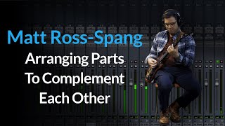 (Guitars) | Arrange A Guitar Part to Sit In The Mix | Arranging Parts To Complement Each Other