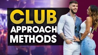 3 EFFECTIVE WAYS to Approach a Girl in the Club