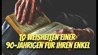 10 großartige Weisheiten einer 90-jährigen Großmutter für ihren Enkel