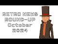 Retro News Round Up - October 2024