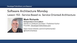 Lesson 153 - Service Based vs SOA