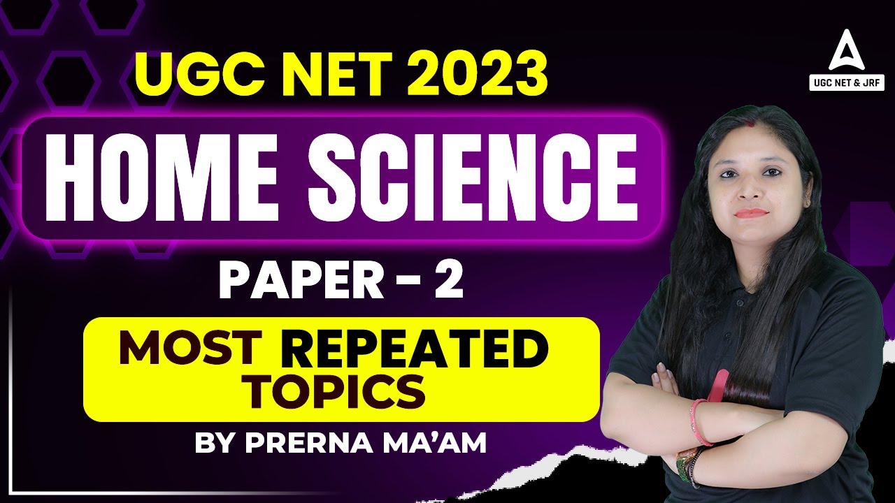 UGC NET 2023 | UGC Net Home Science Paper 2 Preparation I Most Repeated ...