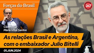 Forças do Brasil - As relações Brasil e Argentina, com o embaixador Julio Bitelli