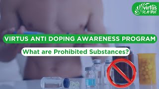 Prohibited Substances- Virtus Anti-Doping Awareness Program