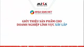 MISA SME PHIM DEMO - LĨNH VỰC XÂY LẮP