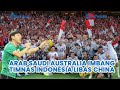 Imbangi Arab Saudi dan Australia,Saatnya Timnas Indonesia Libas China? Tirai Bambu Jadi Lumbung Gol