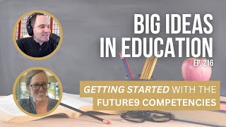 Advice for teachers on the first steps to get started with the Future9 Competencies #BIIEThrowback