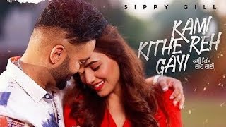 Kami Kithe Reh Gayi (3D AUDIO) Sippy Gill | New Punjabi Songs 2021 | Latest Punjabi Songs 2021