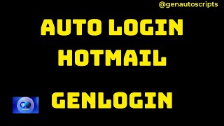 Auto Login Hotmail in #Genlogin