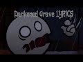 Darkened Grave Lyrics | FNF vs Fire in the hole V5