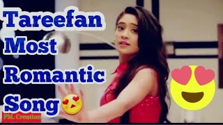 💖KAIRA New Most Beutiful AweSome Romantic SoNg😍Tareefan Feat. Badshah New song Status😍😘😍