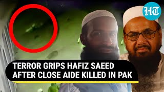 Hafiz Saeed's Close Aide Killed In Broad Daylight; Fear Grips Pak Terrorists | Details