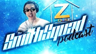 SmithSquad Podcast #101 w/ ZHouse - MrTLexify, mcsportzhawk, LonelyMailbox \u0026 ChuckyFTW