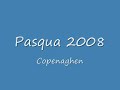 promo pasquetta a copenaghen 2008