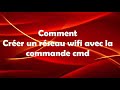 comment créer un réseau wifi avec cmd