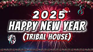 HAPPY NEW YEAR 2025 TRIBAL REMIX | DJTONGZKIE REMIX