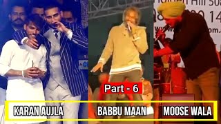 How Karan Aujla, Babbu Maan And Sidhu Moose Wala Reacted To Their Fans Love Towards Them - Part 6